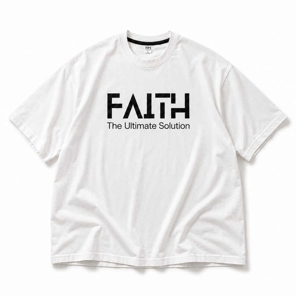 FAITH THE ULTIMATE SOLUTION | WHITE OVERSIZED DROP SHOULDER T - SHIRT